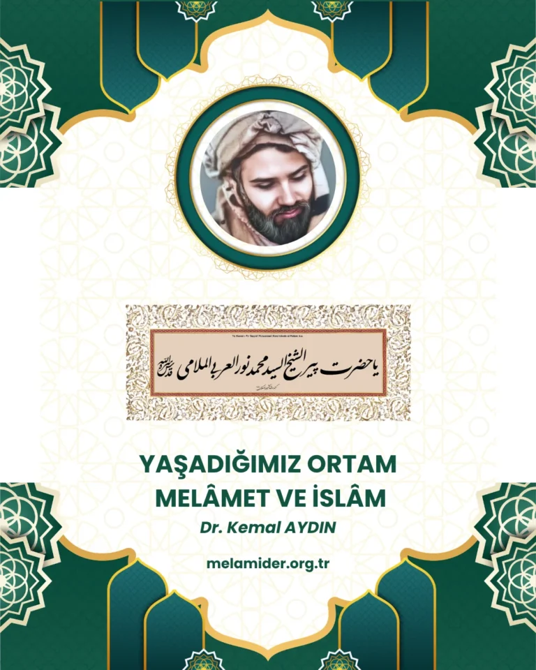 Yaşadığımız Ortam, Melamet (Melamilik) ve İslam